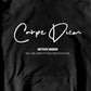 Carpe Diem Hoodie