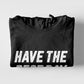 Have The Best Day Hoodie