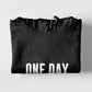 One Day At A Time Hoodie