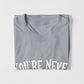 You're Never To Old To Set Another Goal Or To Dream A New Dream T-Shirt