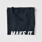 Make It Happen T-Shirt