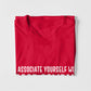 Associate Yourself With Good Company T-Shirt