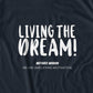 Living The Dream T-Shirt