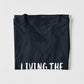 Living The Dream T-Shirt