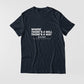 Where There's A Will There's A Way T-Shirt