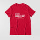 Where There's A Will There's A Way T-Shirt